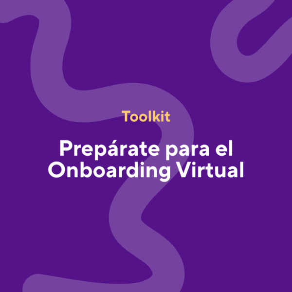 Prepárate para el Onboarding Virtual
