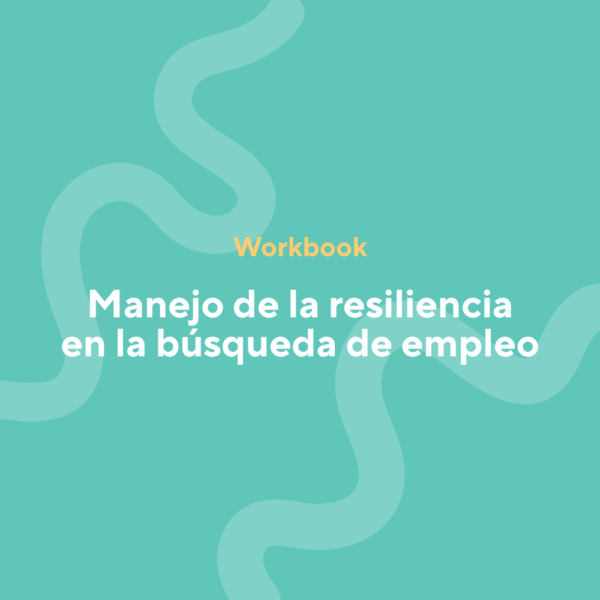 Manejo de la resiliencia en la búsqueda de empleo